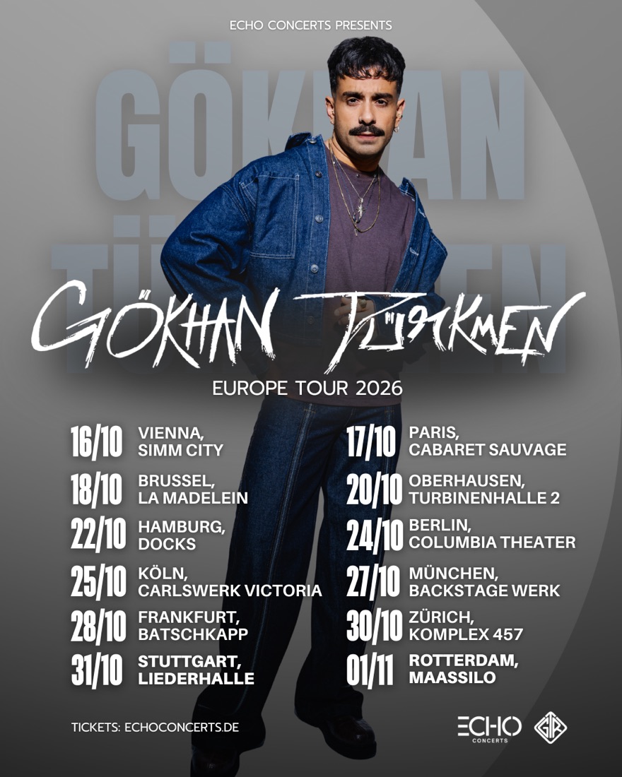 Gökhan Türkmen – Europe Tour 2026